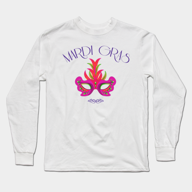Mardi Gras Mardi Gras Long Sleeve TShirt TeePublic